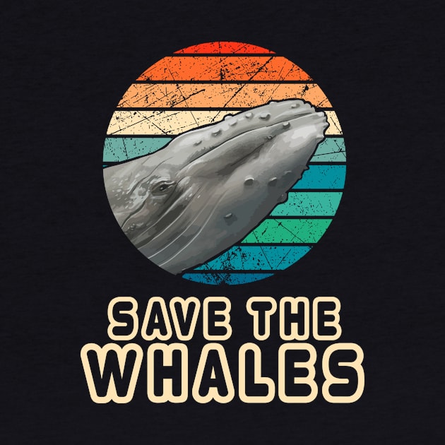 Vintage Retro Style Save The Whales Earth Day Gift by Your Funny Gifts